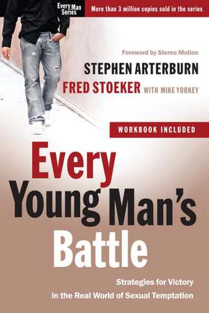 Every Young Man's Battle (Includes Workbook) de Stephen Arterburn
