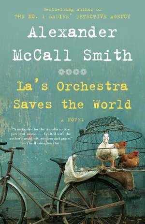 La's Orchestra Saves the World de Alexander McCall Smith