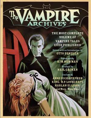 The Vampire Archives: The Most Complete Volume of Vampire Tales Ever Published de Neil Gaiman