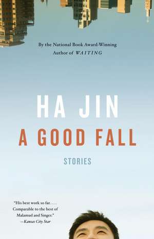 A Good Fall: The Most Complete Volume of Vampire Tales Ever Published de Ha Jin