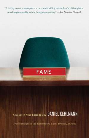 Fame: A Novel in Nine Episodes de Daniel Kehlmann