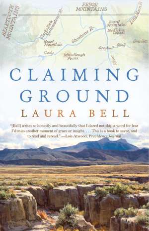 Claiming Ground de Laura Bell