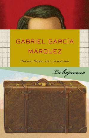 La Hojarasca de Gabriel Garcia Marquez