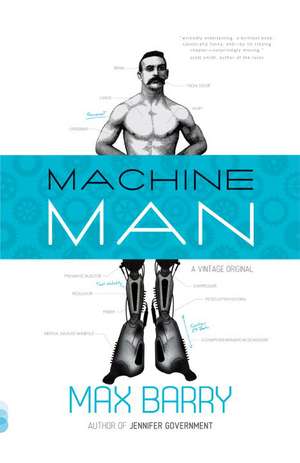 Machine Man de Max Barry