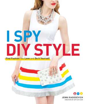 I Spy DIY Style de J Radosevich