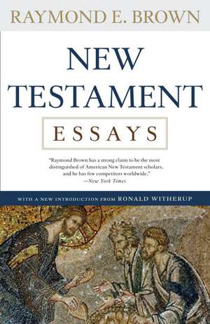 New Testament Essays de Raymond E. S.S . Brown