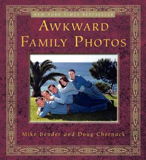 Awkward Family Photos de Mike Bender