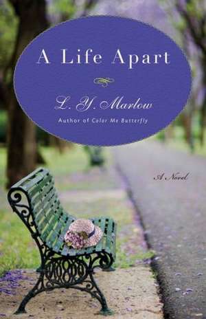 A Life Apart de L. Y. Marlow