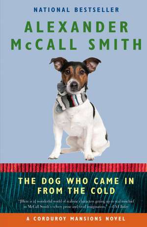 The Dog Who Came in from the Cold de Alexander McCall Smith