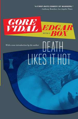 Death Likes It Hot de Gore Vidal