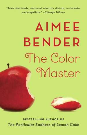 The Color Master de Aimee Bender