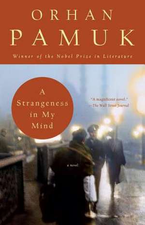 A Strangeness in My Mind de Orhan Pamuk