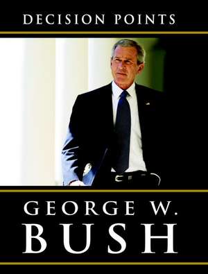 Decision Points de George W. Bush