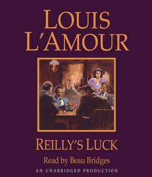 Reilly's Luck de Louis L'Amour