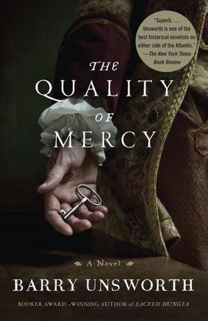 The Quality of Mercy de Barry Unsworth