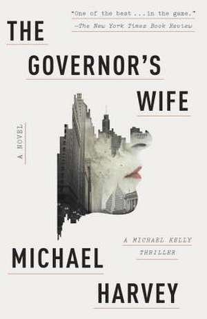 The Governor's Wife de Michael Harvey