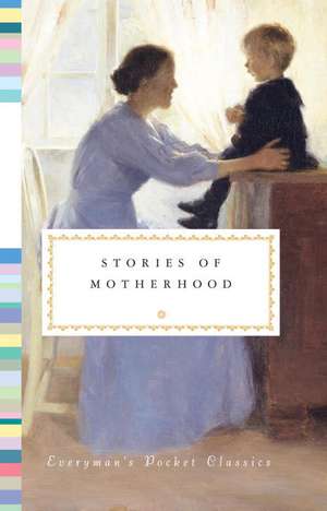 Stories of Motherhood de Diana Secker Tesdell