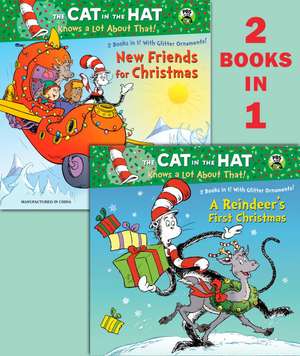 A Reindeer's First Christmas/New Friends for Christmas (Dr. Seuss/Cat in the Hat) de Tish Rabe