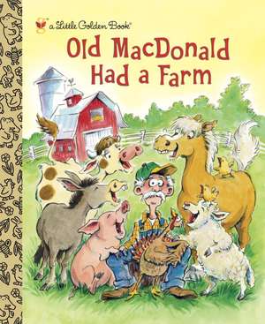 Old MacDonald Had a Farm de Golden Books