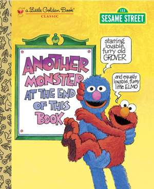 Another Monster at the End of This Book (Sesame Street): Transform Your Problems Into Courage, Confidence, and Creativity de Jon Stone