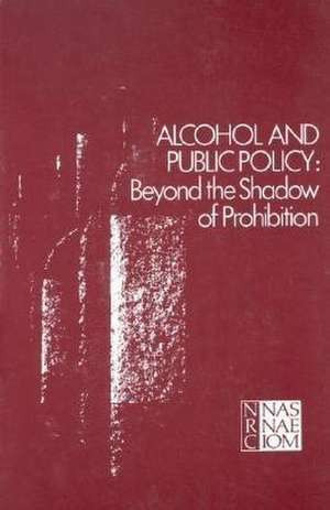 Alcohol and Public Policy de National Research Council