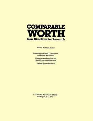 Hartmann: Comparable Worth: New Directions For Research (paper Only) de HI HARTMANN