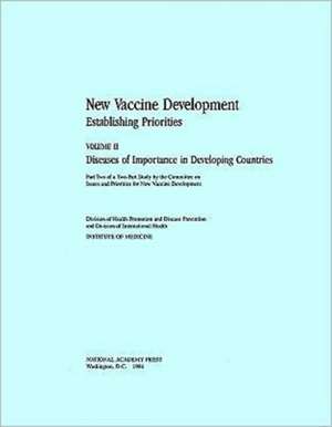 New Vaccine Development de Institute Of Medicine