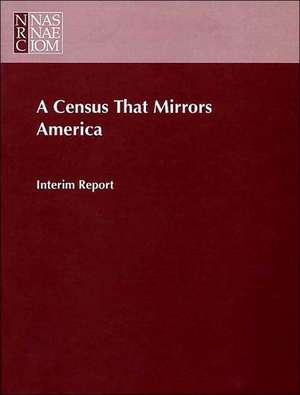 A Census That Mirrors America: Interim Report de Panel to Educate Alternative Census Met