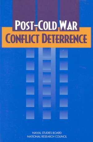 Post-Cold War Conflict Deterrence de National Research Council