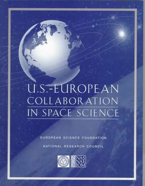 U.S.-European Collaboration in Space Science de Committee on International Programs