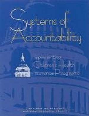 Systems of Accountability de National Research Council and Institute of Medicine