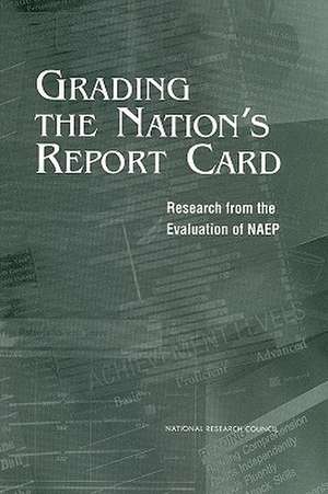 Grading the Nation's Report Card: Research from the Evaluation of NAEP de Nambury Raju