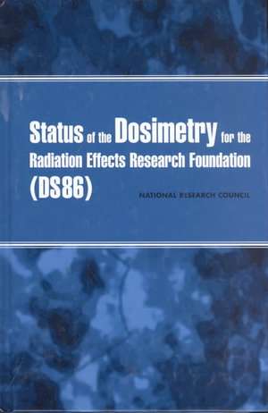 Status of the Dosimetry for the Radiation Effects Research Foundation (Ds86) de National Research Council