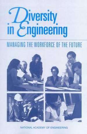 Diversity in Engineering: Managing the Workforce of the Future de Not Available (NA)