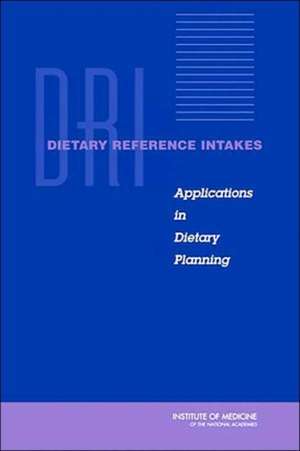 Dietary Reference Intakes de Institute Of Medicine