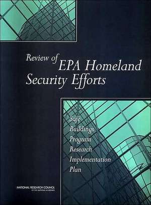 Review of EPA Homeland Security Efforts de National Research Council