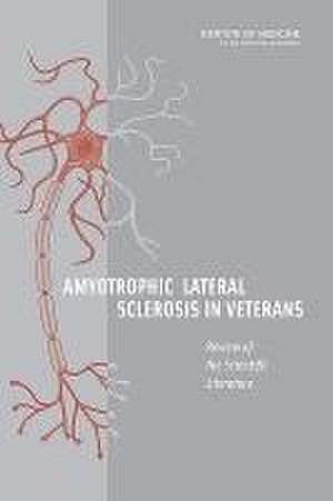 Amyotrophic Lateral Sclerosis in Veterans de Institute Of Medicine