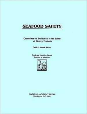 Seafood Safety de Committee on Evaluation of the Safety of