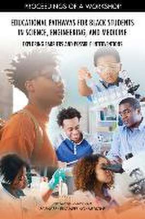 Educational Pathways for Black Students in Science, Engineering, and Medicine de Paula Whitacre