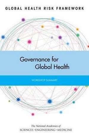 Global Health Risk Framework de National Academies of Sciences Engineering and Medicine