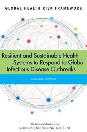 Global Health Risk Framework de National Academies of Sciences Engineering and Medicine