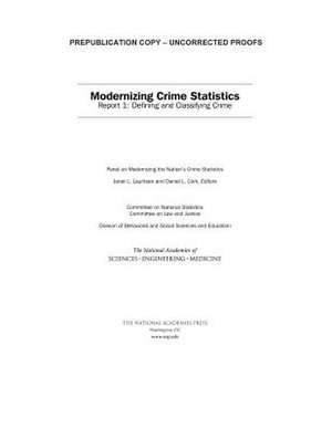 Modernizing Crime Statistics de National Academies of Sciences Engineering and Medicine