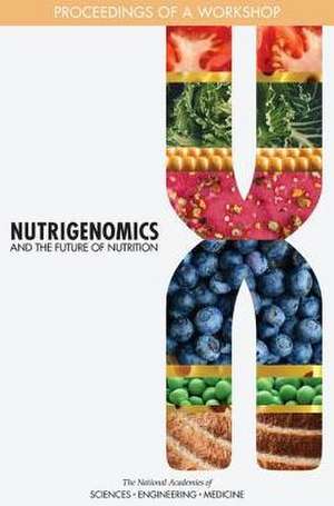 Nutrigenomics and the Future of Nutrition de Leslie Pray