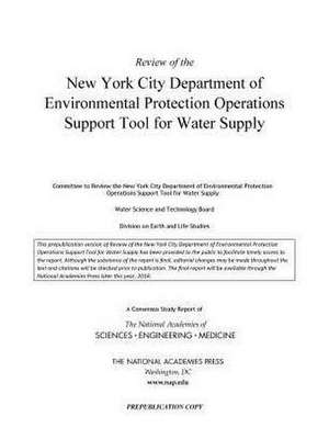 Review of the New York City Department of Environmental Protection Operations Support Tool for Water Supply de National Academies of Sciences Engineering and Medicine