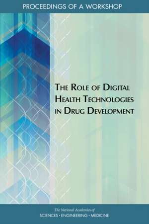 The Role of Digital Health Technologies in Drug Development de Carolyn Shore