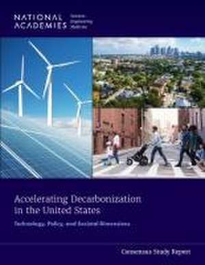 Accelerating Decarbonization in the United States de National Academies of Sciences Engineering and Medicine