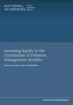 Assessing Equity in the Distribution of Fisheries Management Benefits de National Academies of Sciences Engineering and Medicine