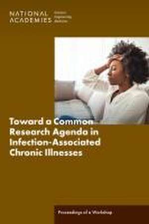 Toward a Common Research Agenda in Infection-Associated Chronic Illnesses de Megan Snair