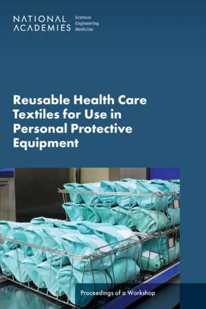 Reusable Health Care Textiles for Use in Personal Protective Equipment de Autumn Downey