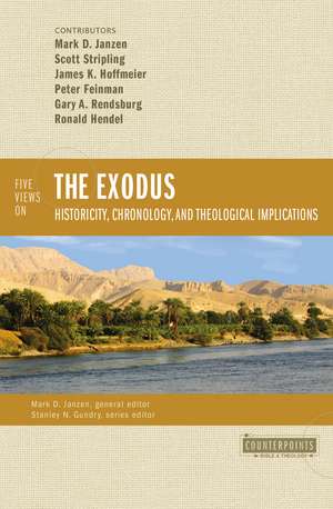 Five Views on the Exodus: Historicity, Chronology, and Theological Implications de Scott Stripling